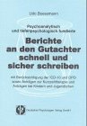 Psychoanalytisch und tiefenpsychologisch fundierte Berichte an den Gutachter schnell und sicher schreiben: Mit Berücksichtigung der ICD-10 und OPD ... und Anträgen bei Kindern und Jugendlichen