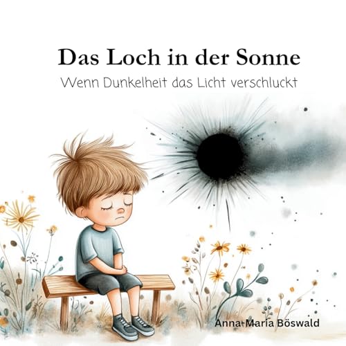 Das Loch in der Sonne: Wenn Dunkelheit das Licht verschluckt (Herzlaut) von BoD – Books on Demand