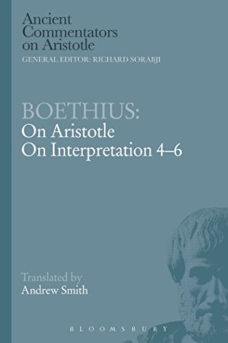 Boethius: On Aristotle on Interpretation 4-6 (Ancient Commentators on Aristotle) von Bloomsbury