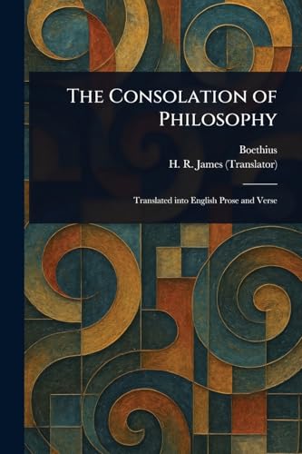 The Consolation of Philosophy The Consolation of Philosophy von Anson Street Press