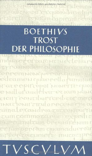 Trost der Philosophie (Sammlung Tusculum)