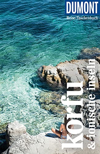DuMont Reise-Taschenbuch Reiseführer Korfu & Ionische Inseln: Reiseführer plus Reisekarte. Mit individuellen Autorentipps und vielen Touren. DuMont Reise-Taschenbuch Reiseführer Korfu & Ionische Inseln: Reiseführer plus Reisekarte. Mit individuellen Autorentipps und vielen Touren.