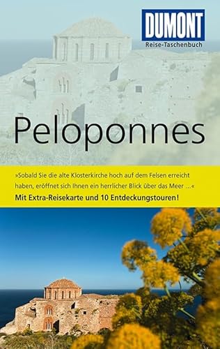 DuMont Reise-Taschenbuch Reiseführer Peloponnes DuMont Reise-Taschenbuch Reiseführer Peloponnes