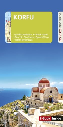 GO VISTA: Reiseführer Korfu: Mit Faltkarte und E-Book inside GO VISTA: Reiseführer Korfu: Mit Faltkarte und E-Book inside