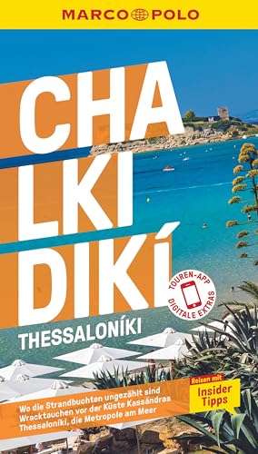 MARCO POLO Reiseführer Chalkidikí, Thessaloníki: Reisen mit Insider-Tipps. Inklusive kostenloser Touren-App