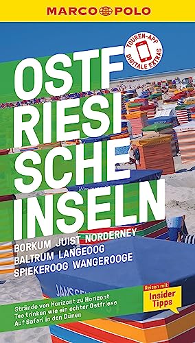 MARCO POLO Reiseführer Ostfriesische Inseln, Baltrum, Borkum, Juist, Langeoog, Norderney, Spiekeroog, Wangerooge: Reisen mit Insider-Tipps. Inkl. kostenloser Touren-App