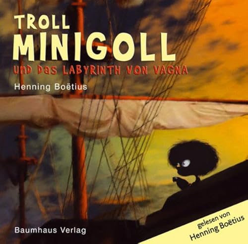 Troll Minigoll und das Labyrinth von Vagna (4 CD): Gelesen vom Autor von Baumhaus