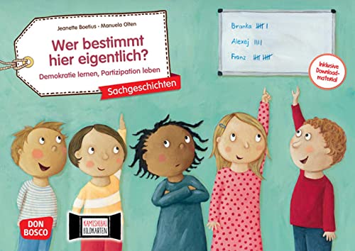 Wer bestimmt hier eigentlich? Demokratie lernen, Partizipation leben. Kamishibai Bildkartenset: Politische Bildung in der Grundschule (Sachgeschichten für unser Erzähltheater) von Don Bosco