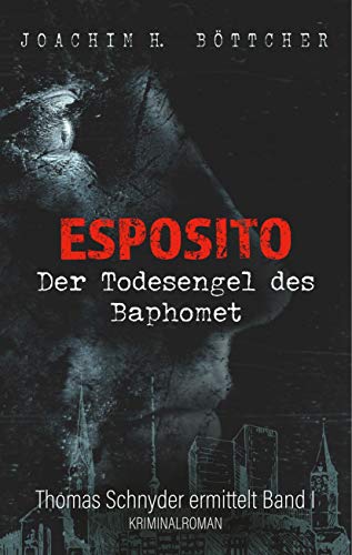 Esposito: Der Todesengel des Baphomet (Thomas Schnyder ermittelt) von Books on Demand GmbH