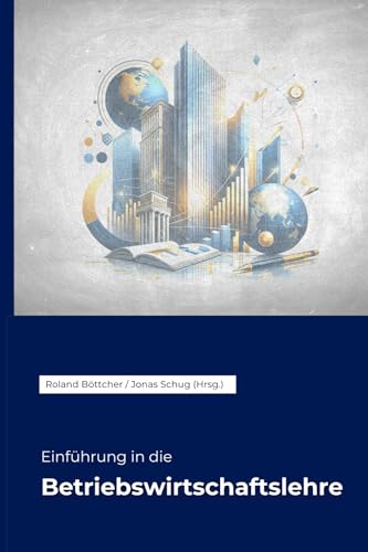 Einführung in die Betriebswirtschaftslehre von Independently published