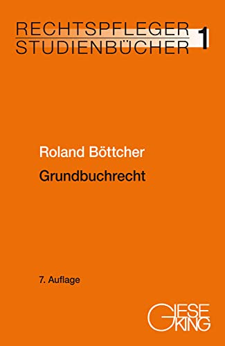 Grundbuchrecht (Rechtspfleger-Studienbücher) von Gieseking, E u. W