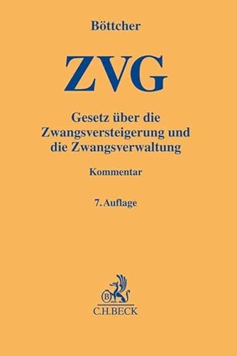 ZVG: Gesetz über die Zwangsversteigerung und Zwangsverwaltung (Gelbe Erläuterungsbücher)
