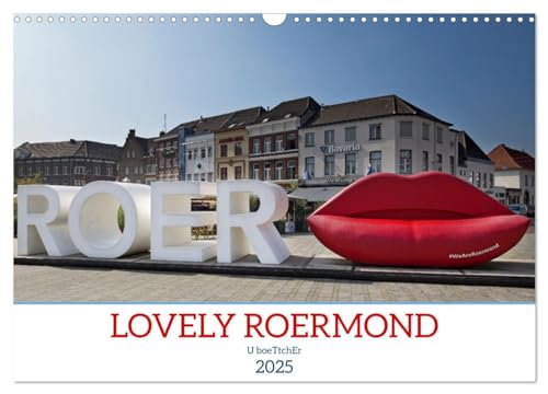 LOVELY ROERMOND (Wandkalender 2025 DIN A3 quer), CALVENDO Monatskalender