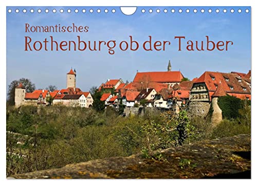 Romantisches Rothenburg ob der Tauber (Wandkalender 2025 DIN A4 quer), CALVENDO Monatskalender von CALVENDO