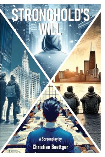 Stronghold's Will: A Screenplay von Independently published