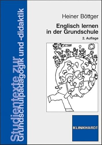 Englisch lernen in der Grundschule (Studientexte zur Grundschulpädagogik und -didaktik)