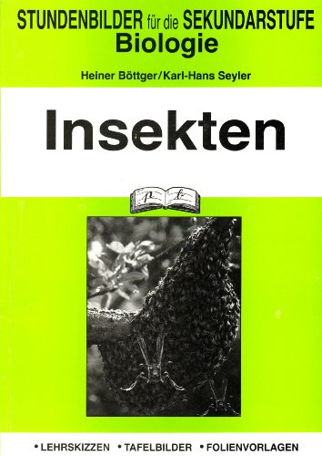 Insekten: Lehrskizzen, Tafelbilder, Folienvorlagen