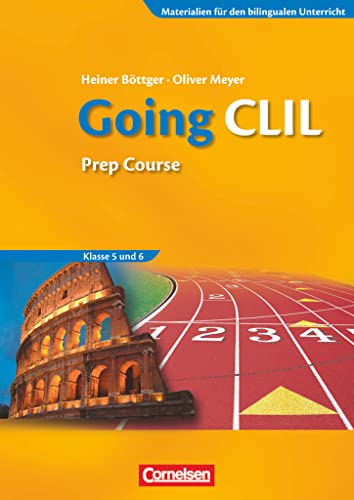 Materialien für den bilingualen Unterricht - Fachübergreifende Begleitmaterialien - 5./6. Schuljahr: Going CLIL - Prep Course - Workbook Materialien für den bilingualen Unterricht - Fachübergreifende Begleitmaterialien - 5./6. Schuljahr: Going CLIL - Prep Course - Workbook