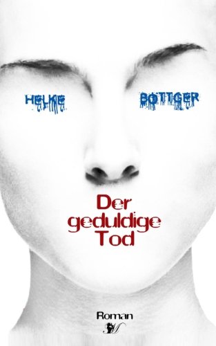 Der geduldige Tod