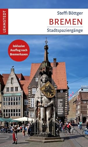 Bremen: Stadtspaziergänge