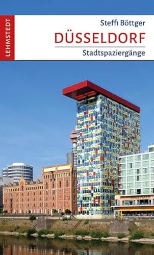 Düsseldorf: Stadtspaziergänge von Lehmstedt Verlag