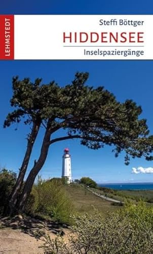 Hiddensee: Inselspaziergänge von Lehmstedt Verlag