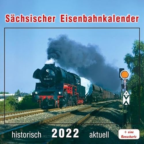 Sächsischer Eisenbahnkalender 2022 von Bildverlag Böttger GbR