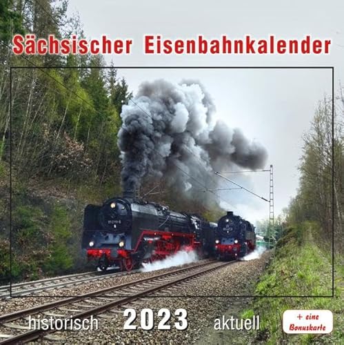 Sächsischer Eisenbahnkalender 2023 von Böttger