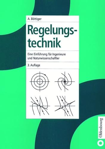 Regelungstechnik: Eine Einführung für Ingenieure und Naturwissenschaftler von De Gruyter Oldenbourg
