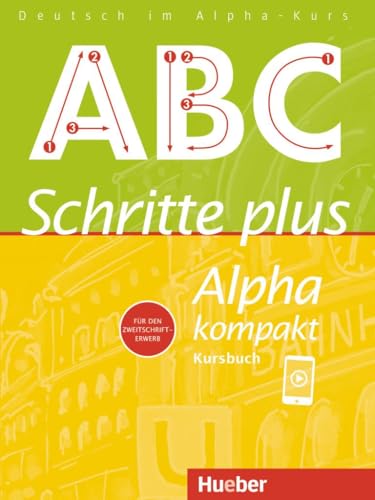 Schritte plus Alpha kompakt: Deutsch als Zweitsprache / Kursbuch