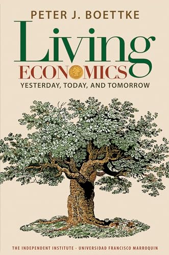 Living Economics: Yesterday, Today, and Tomorrow