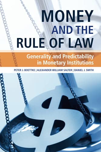 Money and the Rule of Law: Generality and Predictability in Monetary Institutions