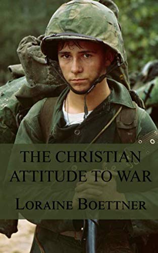 The Christian Attitude Toward War
