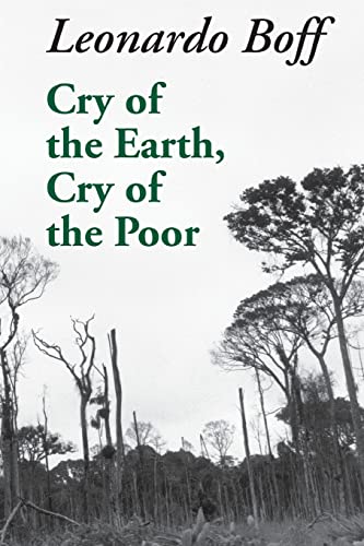 Cry of the Earth, Cry of the Poor (Ecology & Justice Series)