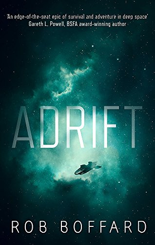 Adrift: The epic of survival and adventure in deep space von Orbit