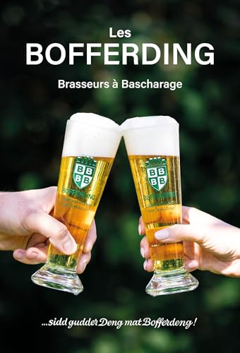 Les Bofferding – Brasseurs à Bascharage von Editions Schortgen