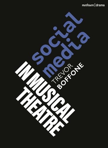 Social Media in Musical Theatre (Topics in Musical Theatre)