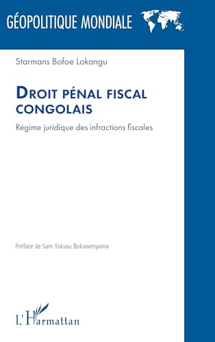 Droit pénal fiscal congolais: Régime juridique des infractions fiscales