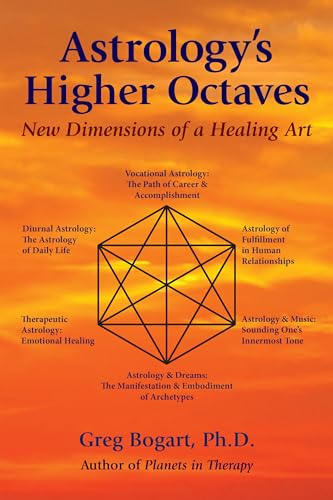 Astrology's Higher Octaves: New Dimensions of a Healing Art