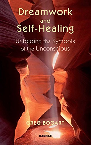 Dreamwork and Self-Healing: Unfolding the Symbols of the Unconscious