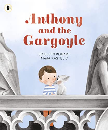 Anthony and the Gargoyle von Walker Books Ltd.
