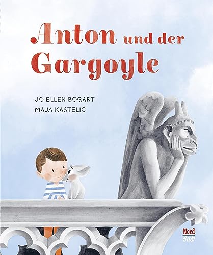 Anton und der Gargoyle von NordSüd Verlag