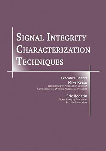 Signal Integrity Characterization Techniques von Addie Rose Press