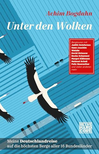 Unter den Wolken: Meine Deutschlandreise auf die höchsten Berge aller 16 Bundesländer von HEYNE