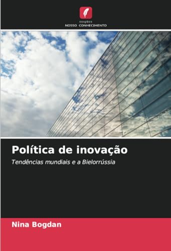 Política de inovação: Tendências mundiais e a Bielorrússia