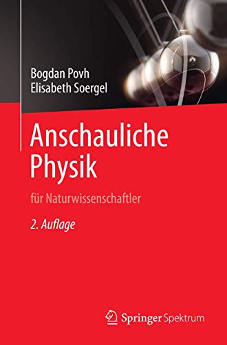 Anschauliche Physik: für Naturwissenschaftler von Springer Spektrum