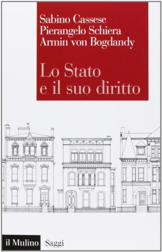 Lo Stato e il suo diritto (Saggi, Band 795) von SAGGI