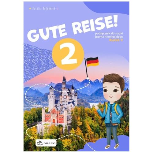 Gute Reise! 2 Podręcznik: Szkoła podstawowa Gute Reise! 2 Podręcznik: Szkoła podstawowa von Draco