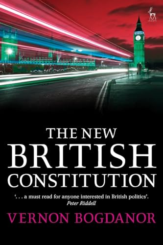The New British Constitution von Bloomsbury