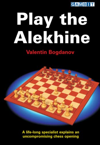 Play the Alekhine (Ukrainian Authors: Chess Explained)